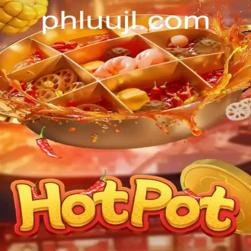 Unraveling Hotpot: The Ultimate UUJL Experience